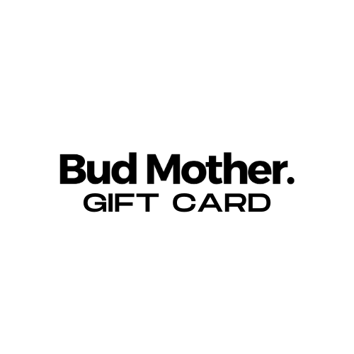 BudMother Gift Card - BudMother.com